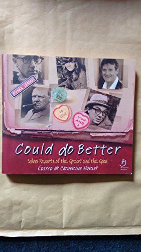 Imagen de archivo de Could Do Better : School Reports of the Great and Good a la venta por WorldofBooks