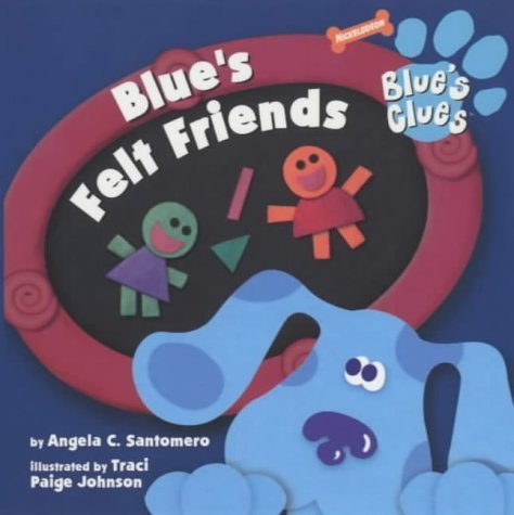9780743450799: Felt Friends (Blue's Clues)