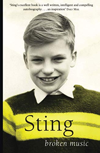 Broken Music: Memoirs - Sting, Sting