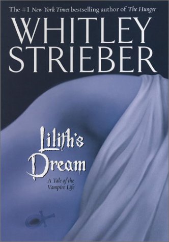 Beispielbild fr Lilith's Dream : A Tale of the Vampire Life zum Verkauf von Better World Books