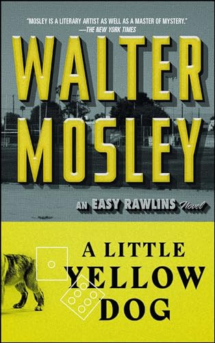 Imagen de archivo de A Little Yellow Dog: An Easy Rawlins Novel (Easy Rawlins Mystery) a la venta por HPB Inc.