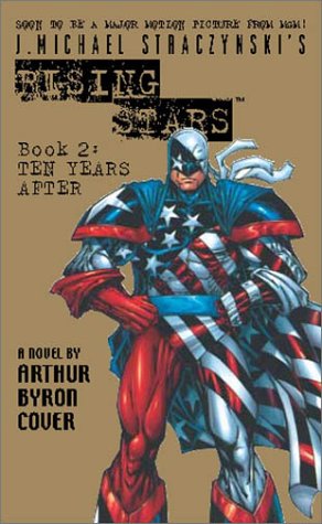 Beispielbild fr J. Michael Straczynski's Rising Stars, Book 2: Ten Years After zum Verkauf von Half Price Books Inc.
