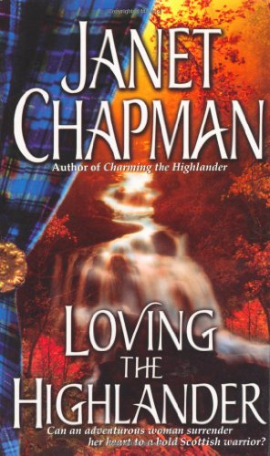 Loving the Highlander (9780743453073) by Chapman, Janet