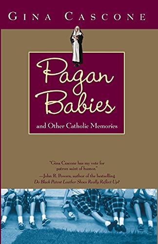 Beispielbild fr Pagan Babies: and Other Catholic Memories zum Verkauf von SecondSale