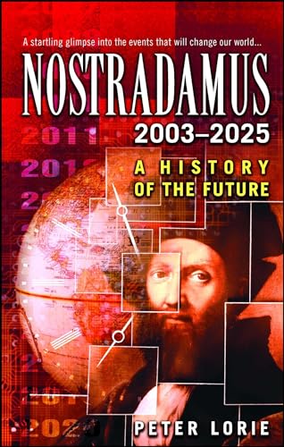 Imagen de archivo de Nostradamus 2003-2025: A History of the Future a la venta por SecondSale
