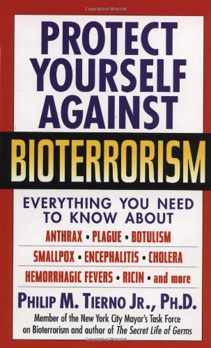 Imagen de archivo de Protect Yourself Against Bioterrorism a la venta por Better World Books