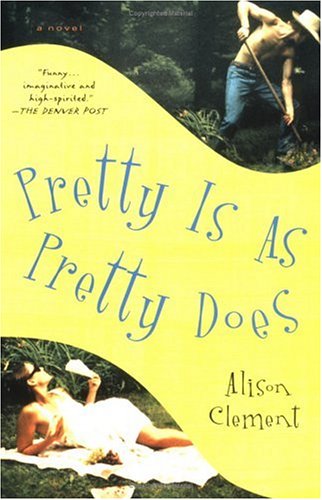 Stock image for Pretty Is As Pretty Does: A Novel for sale by HPB Inc.