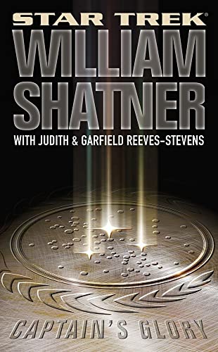 Star Trek: Captain's Glory (9780743453769) by Shatner, William; Reeves-Stevens, Judith