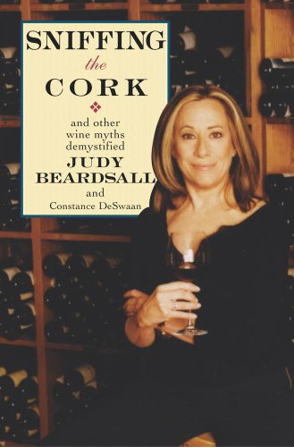 Imagen de archivo de Sniffing the Cork: And Other Wine Myths Demystified a la venta por Bank of Books