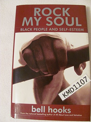 Beispielbild fr Rock My Soul : Black People and Self-Esteem zum Verkauf von Better World Books