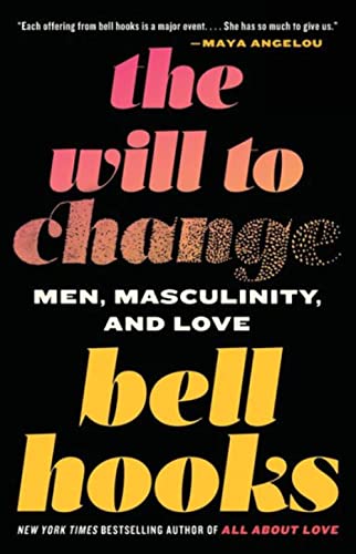 Beispielbild für The Will to Change: Men, Masculinity, and Love zum Verkauf von GoldenDragon