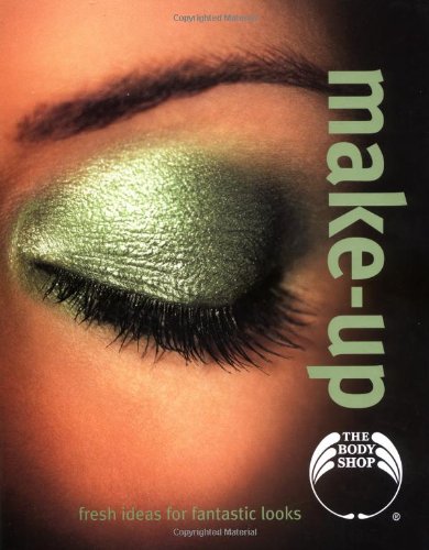 Beispielbild fr Make-Up : Fresh Ideas for Fantastic Looks zum Verkauf von Better World Books: West