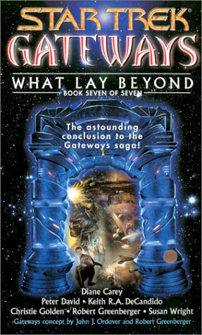 Beispielbild fr Gateways #7: What Lay Beyond (Star Trek Gateways) zum Verkauf von Half Price Books Inc.