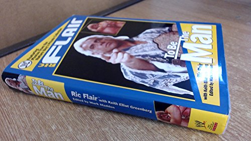 Beispielbild fr Ric Flair : To Be the Man zum Verkauf von Better World Books