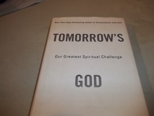 Imagen de archivo de Tomorrow's God: Our Greatest Spiritual Challenge a la venta por Gulf Coast Books