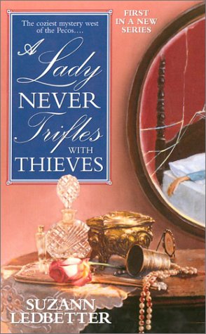 Beispielbild fr A Lady Never Trifles with Thieves zum Verkauf von Better World Books