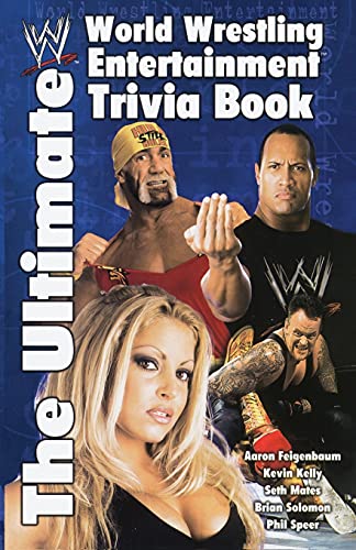 Beispielbild fr WWE: The Ultimate WWE Trivia Book (World wrestling entertainment) zum Verkauf von Goldstone Books