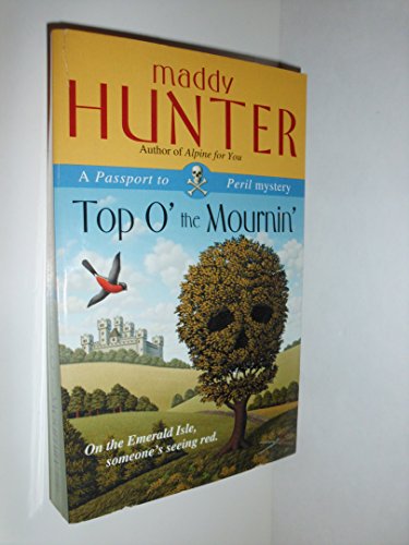 Imagen de archivo de Top O' the Mournin': A Passport to Peril Mystery a la venta por LONG BEACH BOOKS, INC.