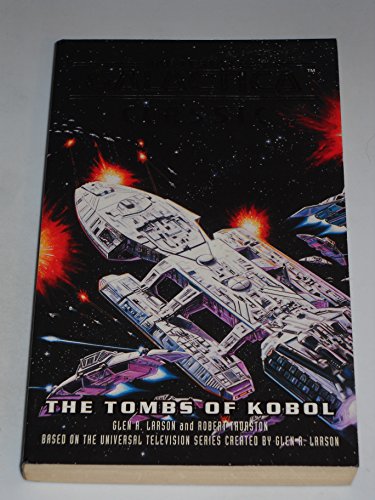 Stock image for Battlestar Galactica Classic: The Tombs of Kobol for sale by Big Bill's Books