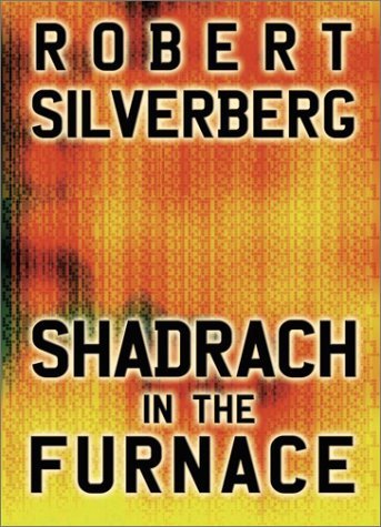 Beispielbild fr Shadrach in the Furnace zum Verkauf von Better World Books