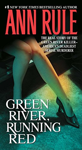 Stock image for Green River, Running Red: The Real Story of the Green River Killer--America's Deadliest Serial Murderer for sale by Gulf Coast Books