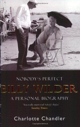 Beispielbild fr Nobody's Perfect: Billy Wilder: A Personal Biography zum Verkauf von WorldofBooks