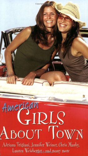 American Girls About Town (9780743461061) by Trigiani, Adriana