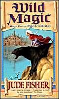 Stock image for Wild Magic: Bk. 2 (Fool's Gold S.) for sale by WorldofBooks