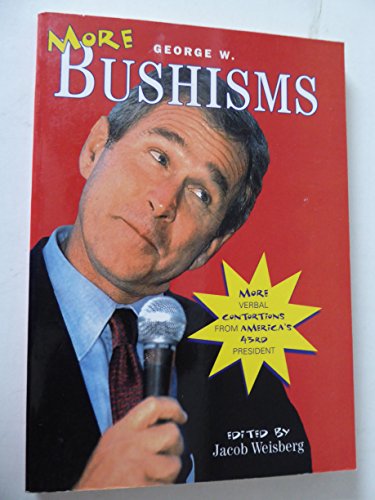 More George W. Bushisms