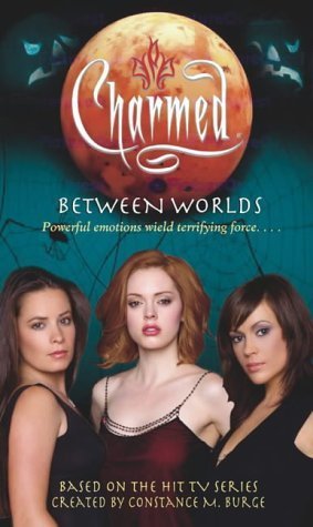 9780743462525: Between Worlds (Charmed S.)