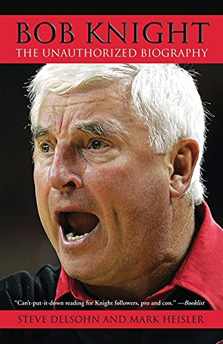 Stock image for Bob Knight: The Unauthorized Biography for sale by ZBK Books