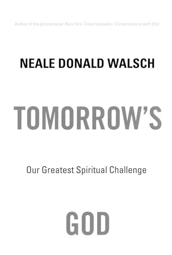 Imagen de archivo de Tomorrow's God: Our Greatest Spiritual Challenge a la venta por SecondSale