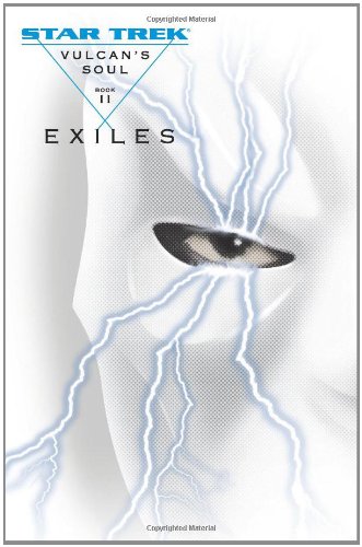 9780743463607: Vulcan's Soul Trilogy Book Two: Exiles (Star Trek: the Original Series - Vulcan's Soul)