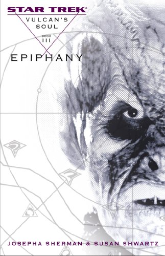 Beispielbild fr Vulcan's Soul #3: Epiphany (3) (Star Trek: The Original Series) zum Verkauf von HPB Inc.