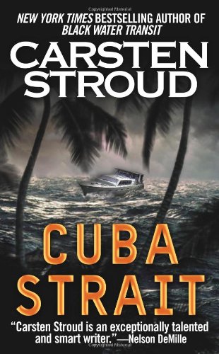 Stock image for Cuba Strait: A Novel for sale by Half Price Books Inc.
