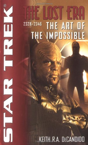 Stock image for The Star Trek: The Lost era: 2328-2346: The Art of the Impossible for sale by Half Price Books Inc.