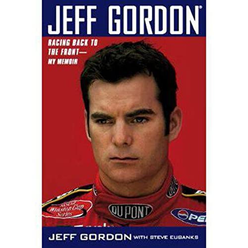 Stock image for Jeff Gordon: Racing Back to the Front--My Memoir for sale by MVE Inc