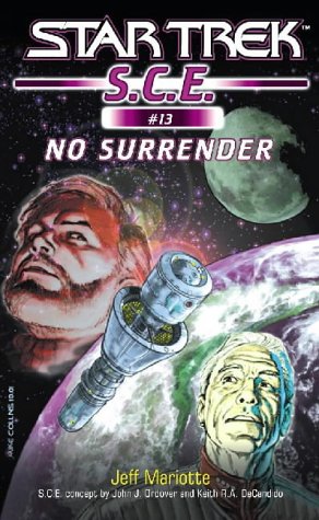 9780743464437: No Surrender: 4 (Star Trek: S.C.E.)