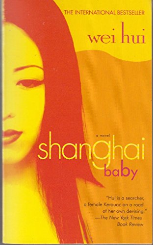 Stock image for Shanghai Baby : A Novel for sale by Better World Books