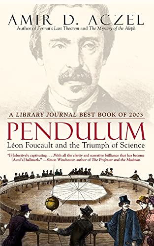 Stock image for Pendulum: Leon Foucault and the Triumph of Science for sale by More Than Words