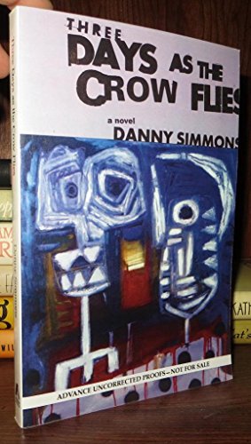 Imagen de archivo de Three Days As the Crow Flies: A Novel a la venta por Half Price Books Inc.