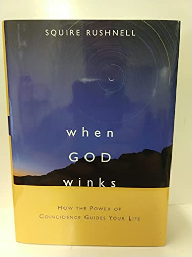 Beispielbild fr When GOD Winks : How the Power of Coincidence Guides Your Life zum Verkauf von Better World Books