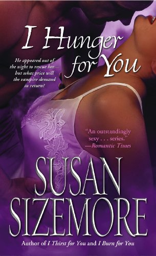 I Hunger for You (Primes Series, Book 3) (9780743467445) by Sizemore, Susan