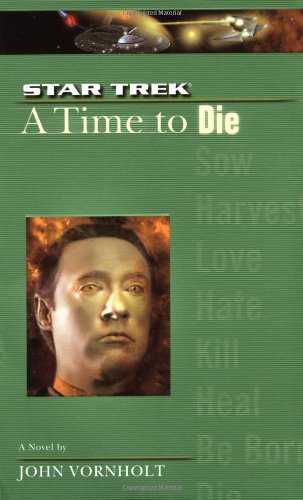 Time to Die, A (Star Trek - Novels (Pocket Books)) - John Vornholt