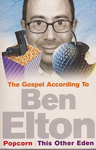 Imagen de archivo de The Gospel According to Ben Elton: "Popcorn" and "This Other Eden" a la venta por WorldofBooks