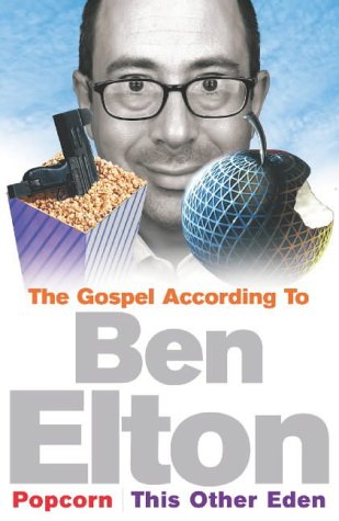 Stock image for The Gospel According to Ben Elton: "Popcorn" and "This Other Eden" for sale by WorldofBooks