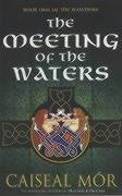 9780743468534: The Meeting of the Waters