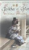 Beispielbild fr Geisha of Gion. The Memoir of Mineko Iwasaki. zum Verkauf von medimops