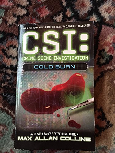 Stock image for CSI: Cold Burn: CSI Crime Scene Investigation for sale by WorldofBooks