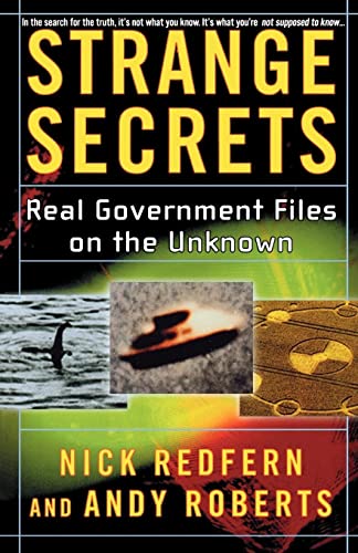 Imagen de archivo de Strange Secrets : Real Government Files on the Unknown a la venta por Better World Books